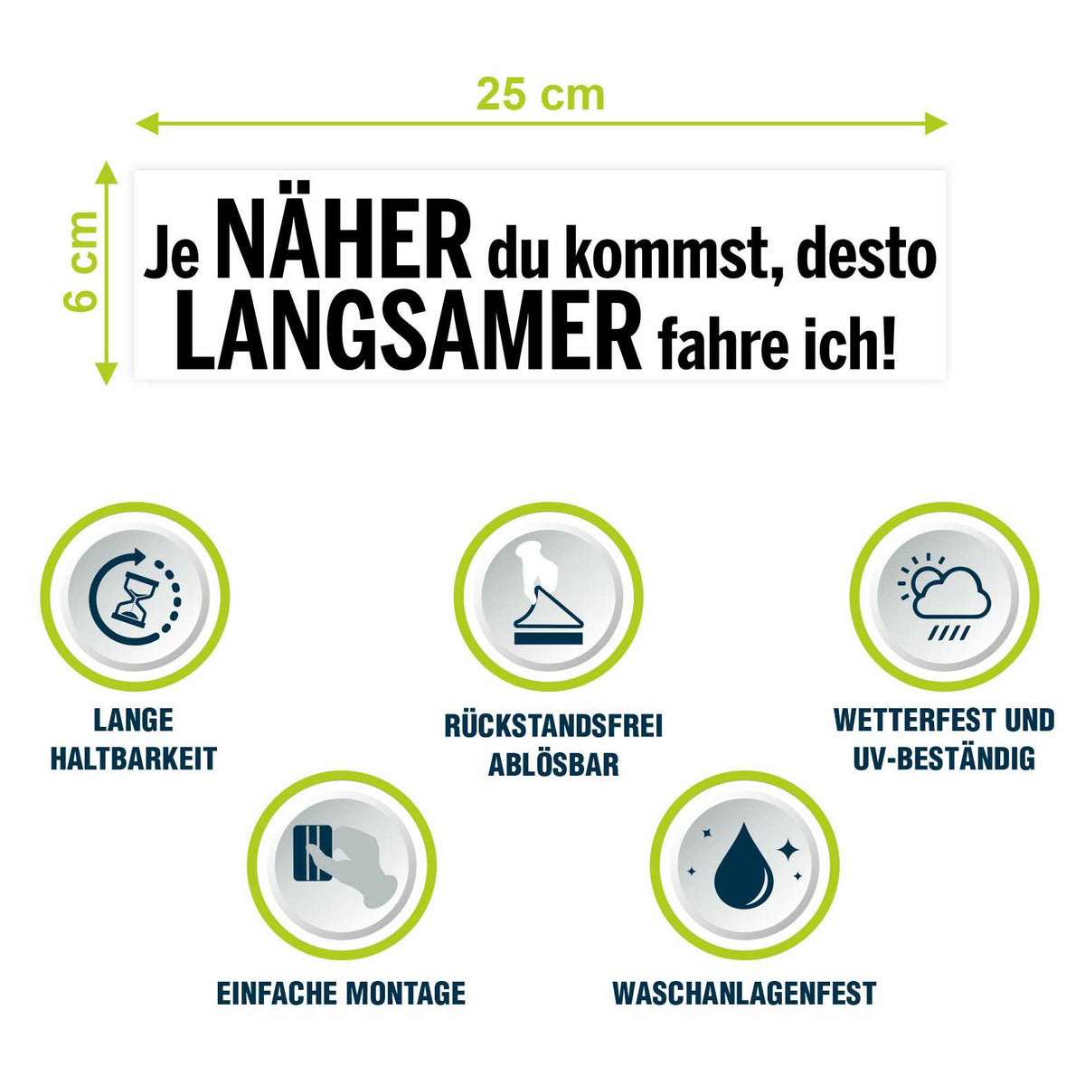 Lustige Aufkleber - "Je NÄHER du kommst desto LANGSAMER fahre ich!"- Style 1 - FOTOFOL