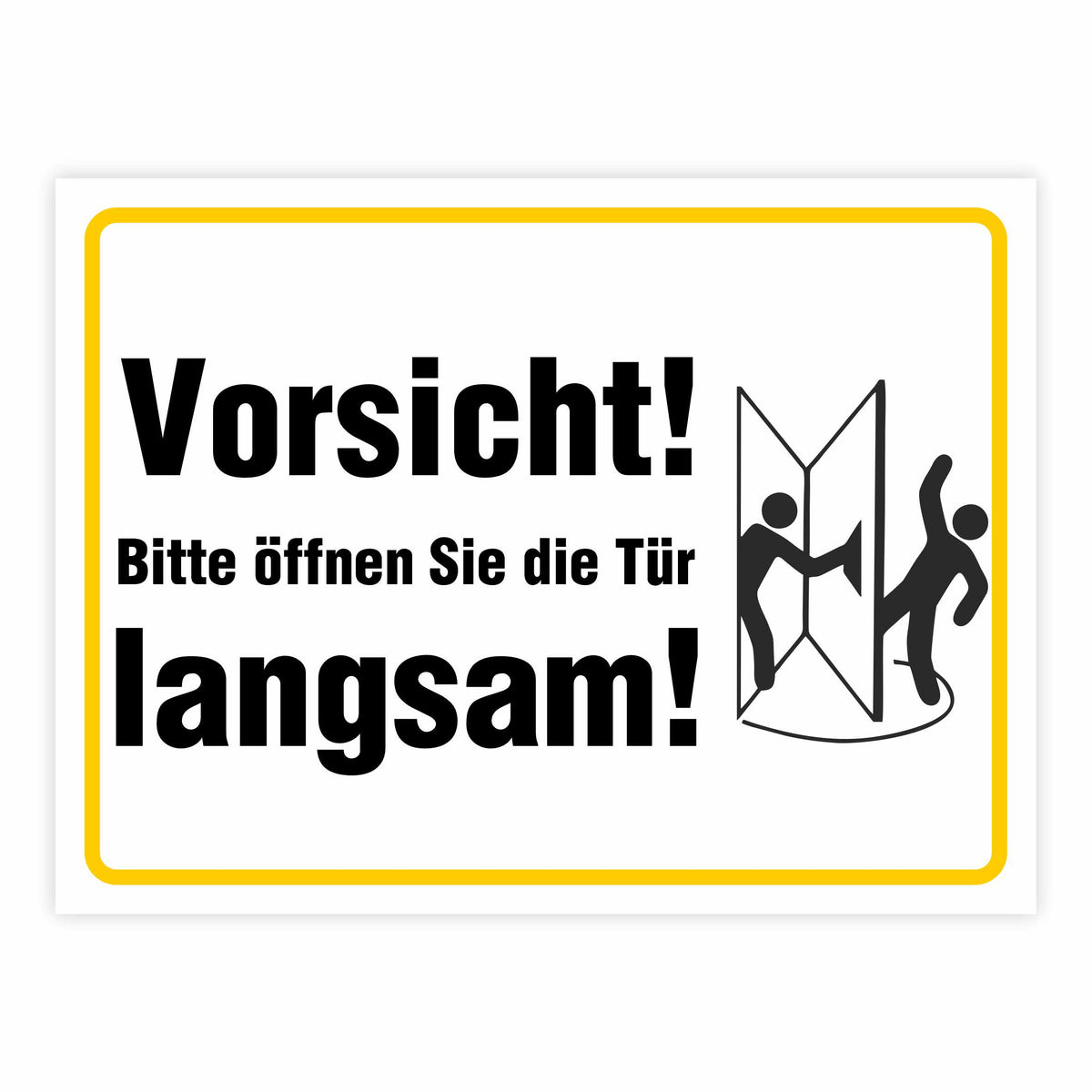 Aufkleber - "Vorsicht! Bitte öffnen Sie die Tür langsam" - FOTOFOL