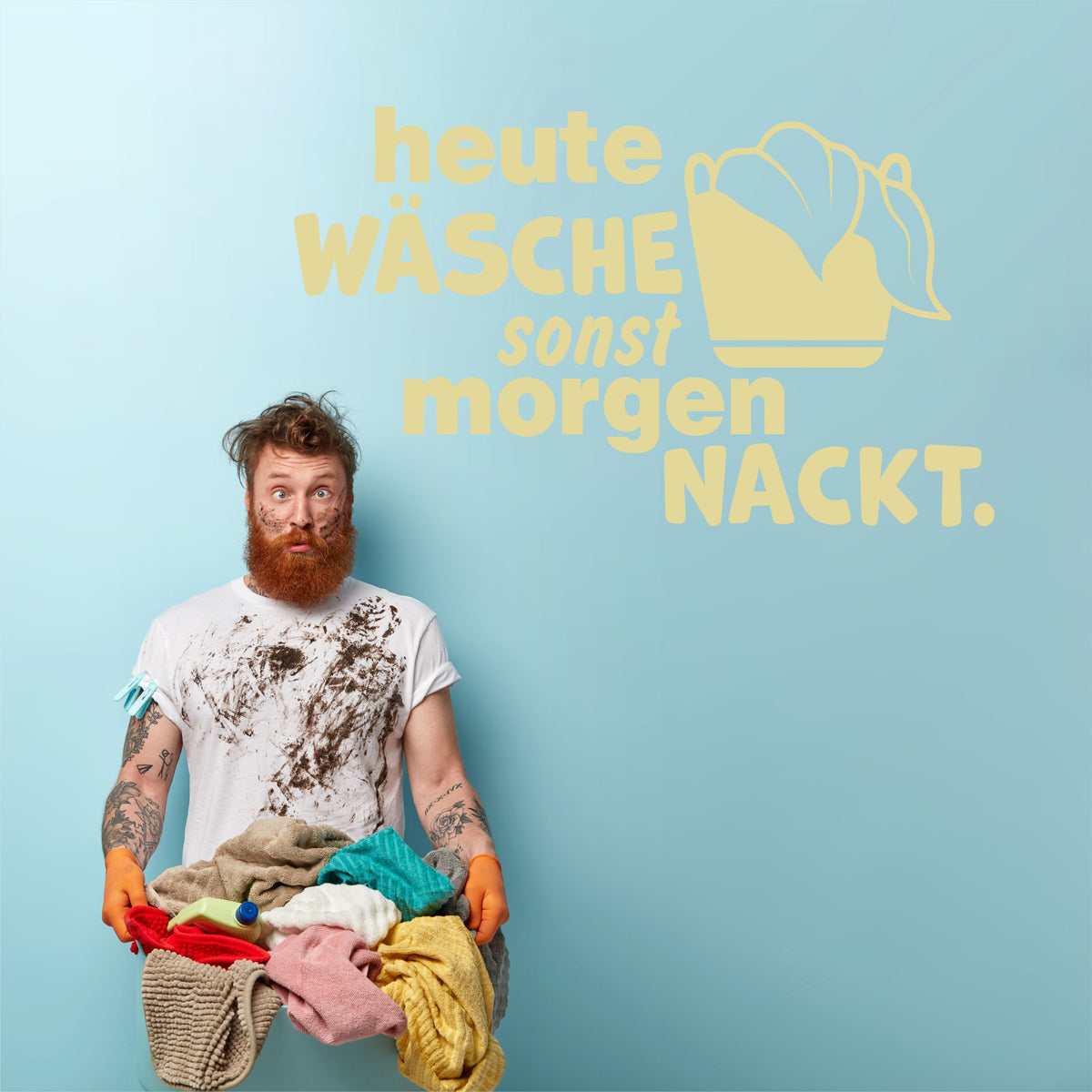 Wandtattoo Aufkleber "heute Wäsche sonst morgen nackt." für Waschraum, Badezimmer - FOTOFOL