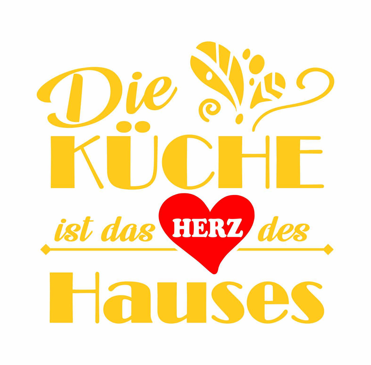 Wandtattoo Küche Deko Die Küche ist das Herz des Hauses - FOTOFOL